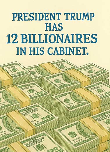 Trump 12 Billionaires  Funny Political  Birthday   Bet none of them sent you a card!
